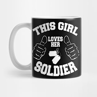 This Girl Loves Her Soldier Mug